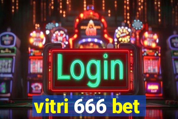 vitri 666 bet